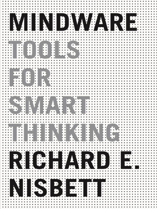 Title details for Mindware by Richard Nisbett - Wait list